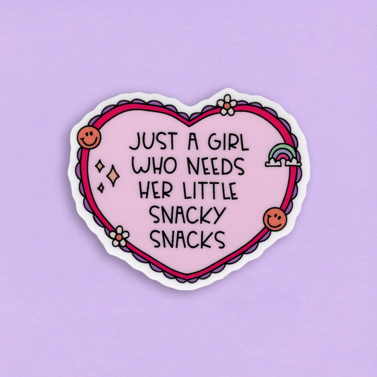 Die-Cut tarra – Just a girl who needs her little snacky snacks